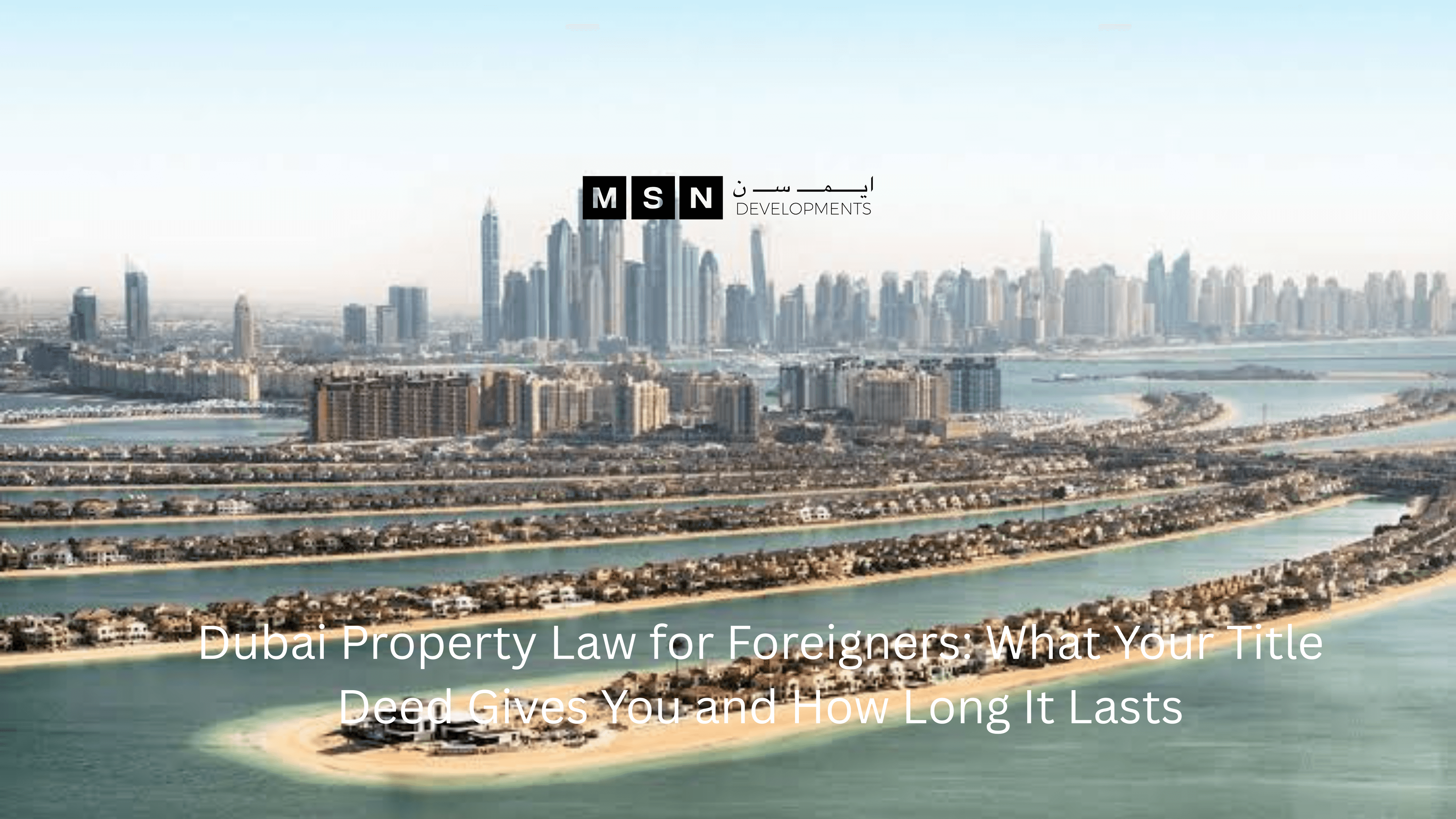 Dubai Property Law for Foreigners